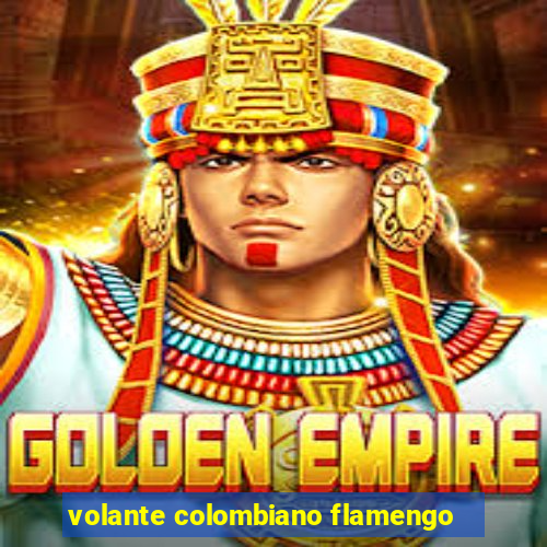 volante colombiano flamengo