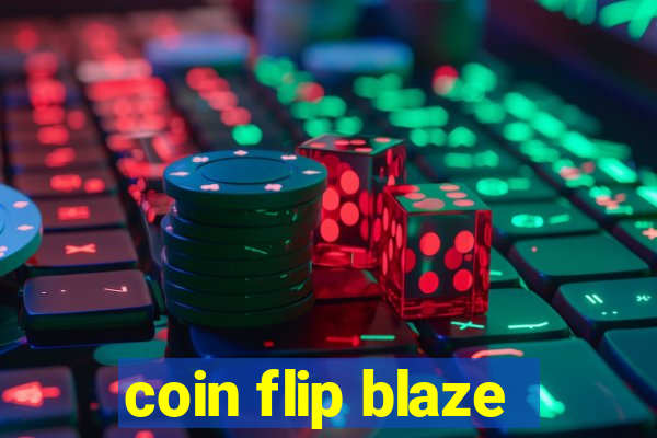 coin flip blaze