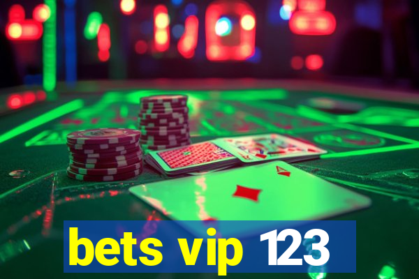 bets vip 123