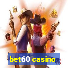 bet60 casino