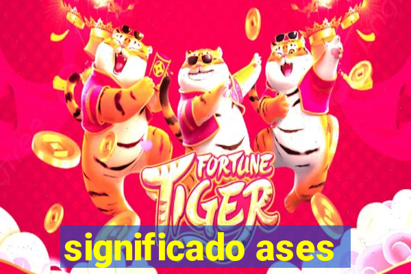 significado ases