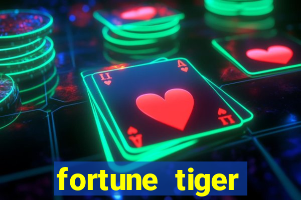 fortune tiger fortune tiger