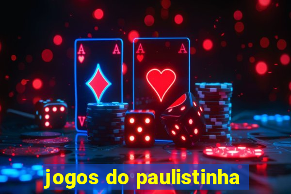 jogos do paulistinha