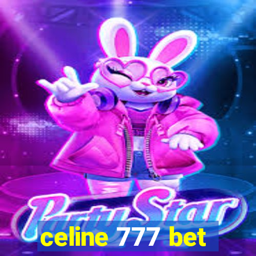 celine 777 bet