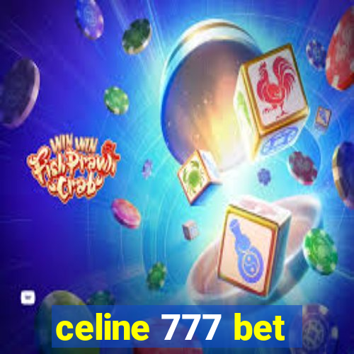 celine 777 bet