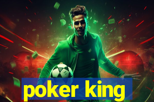 poker king