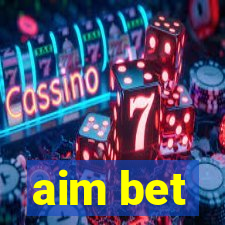 aim bet