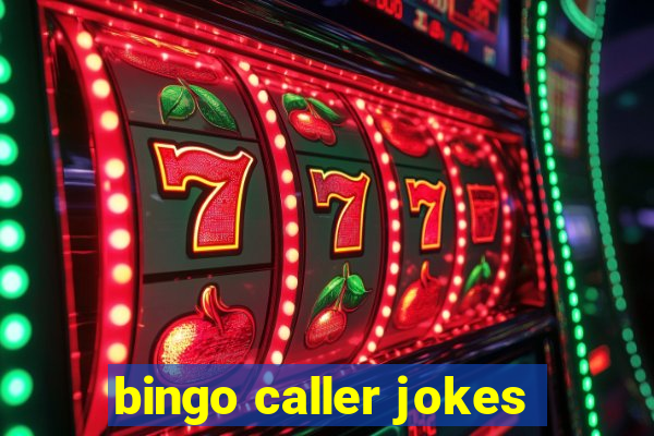 bingo caller jokes