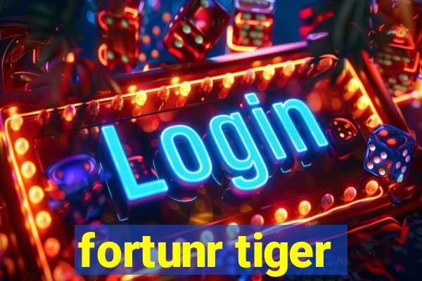 fortunr tiger