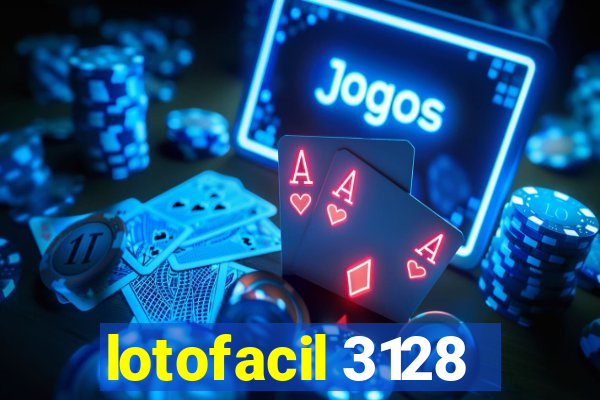 lotofacil 3128