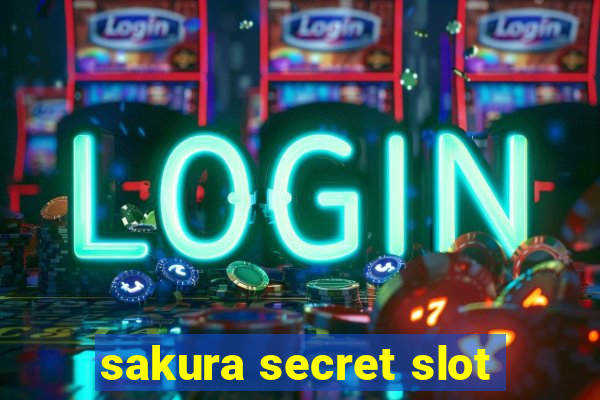 sakura secret slot