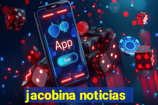 jacobina noticias