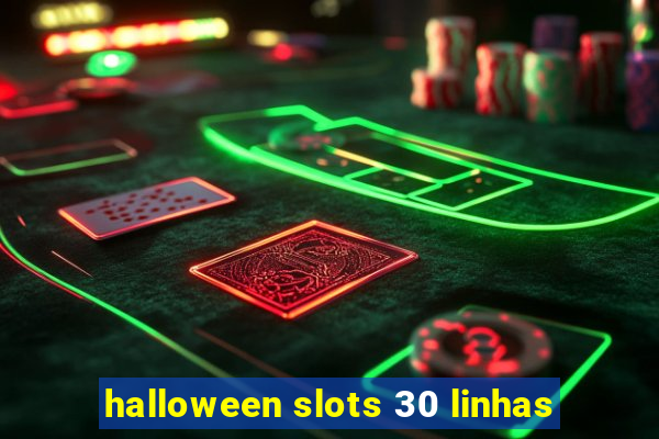 halloween slots 30 linhas