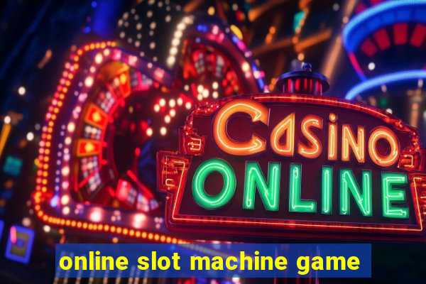 online slot machine game