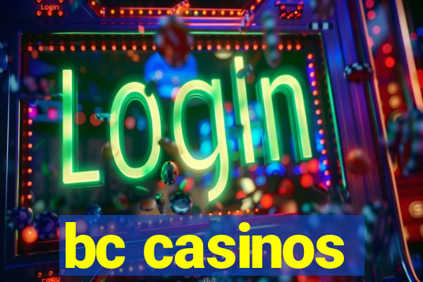 bc casinos