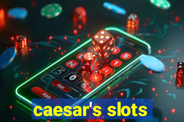 caesar's slots