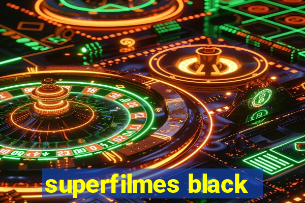 superfilmes black