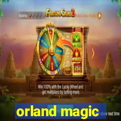 orland magic