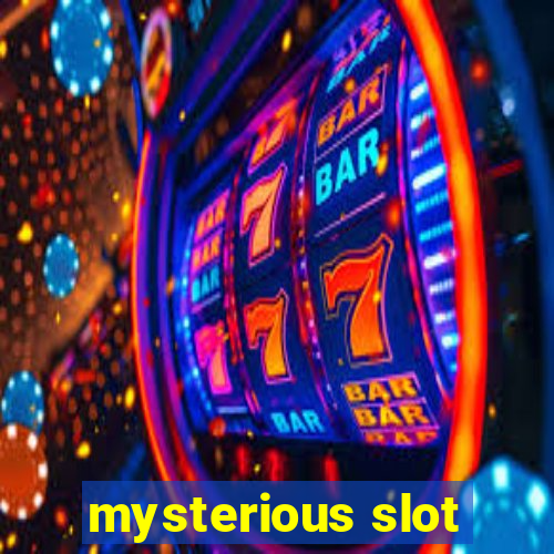 mysterious slot