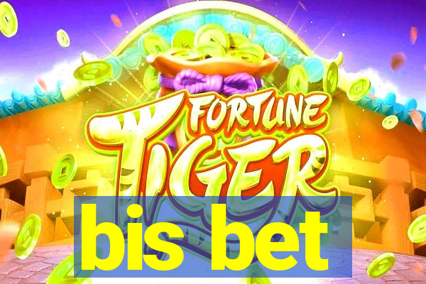 bis bet