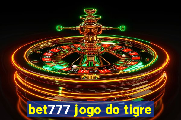 bet777 jogo do tigre