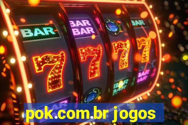 pok.com.br jogos