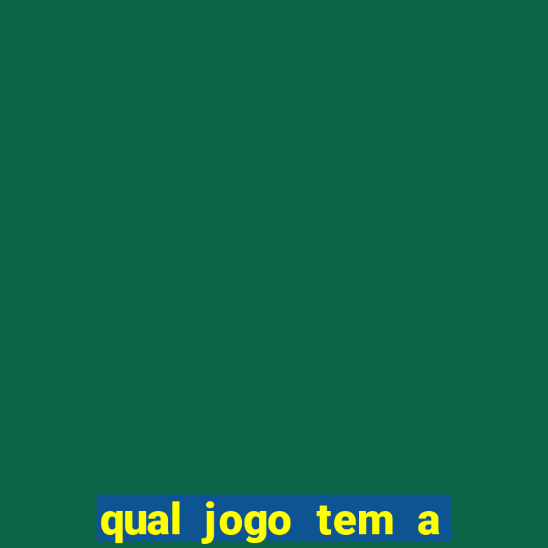 qual jogo tem a maior probabilidade de ganhar