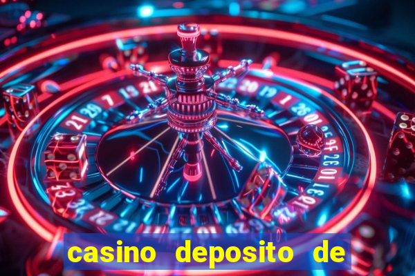 casino deposito de 1 real