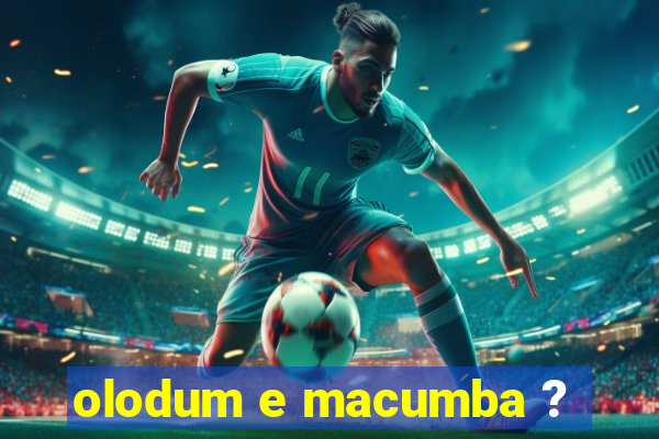 olodum e macumba ?