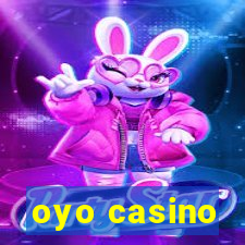 oyo casino