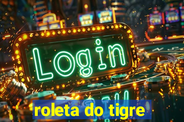 roleta do tigre