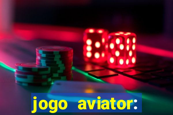 jogo aviator: casino slots