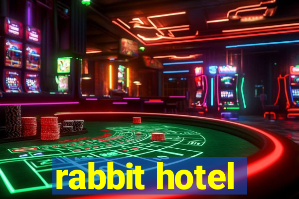 rabbit hotel