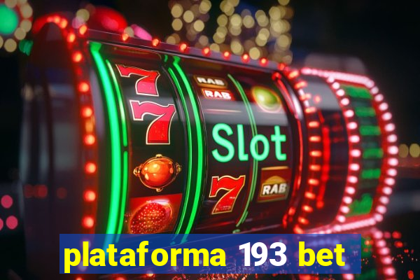 plataforma 193 bet