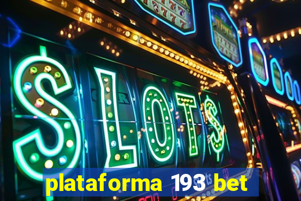 plataforma 193 bet