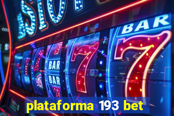 plataforma 193 bet