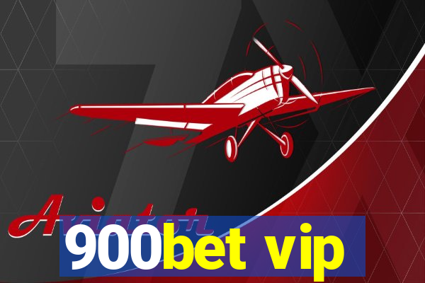 900bet vip