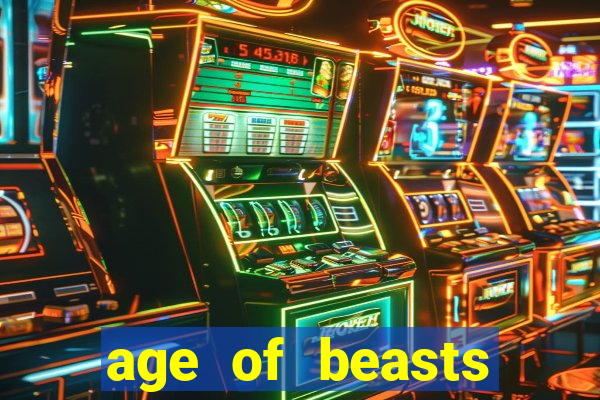 age of beasts infinity reels slot free play