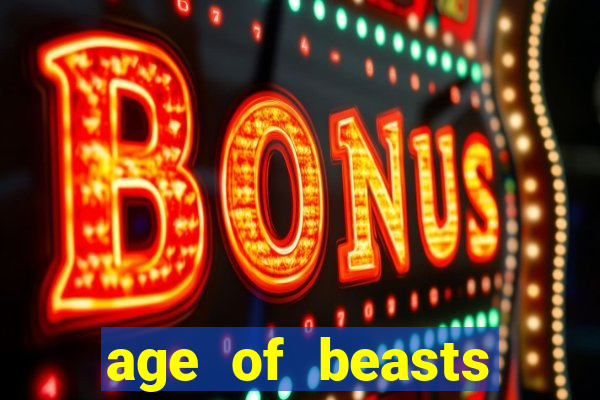 age of beasts infinity reels slot free play