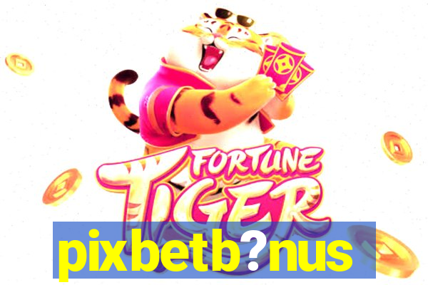 pixbetb?nus