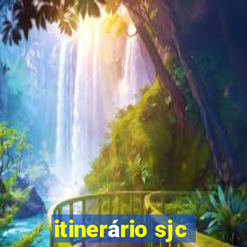 itinerário sjc