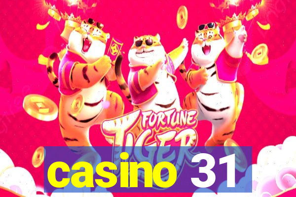 casino 31