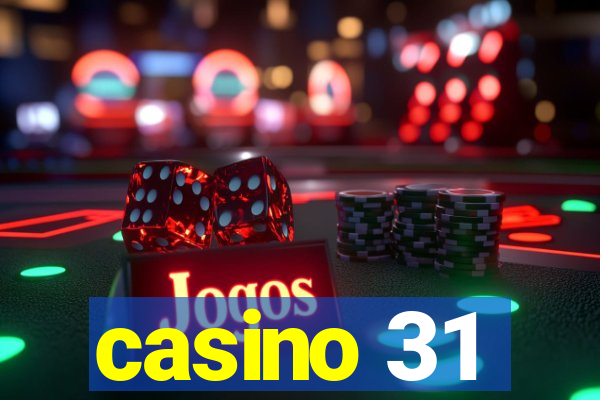 casino 31