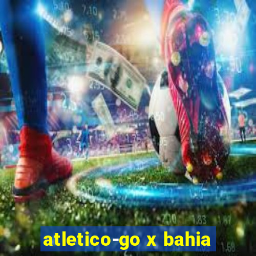 atletico-go x bahia