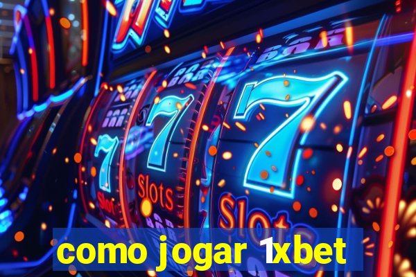 como jogar 1xbet