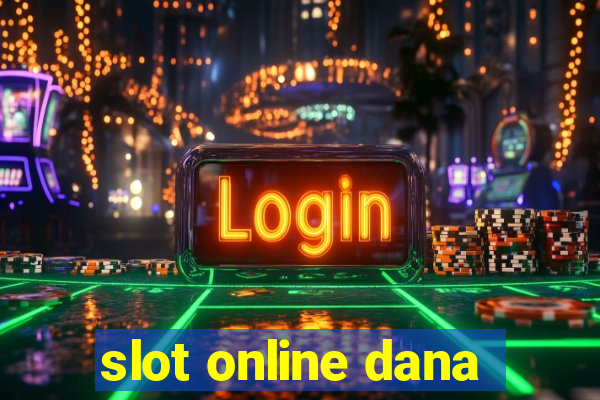 slot online dana