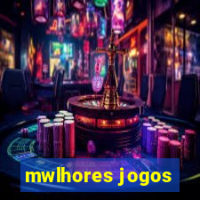 mwlhores jogos