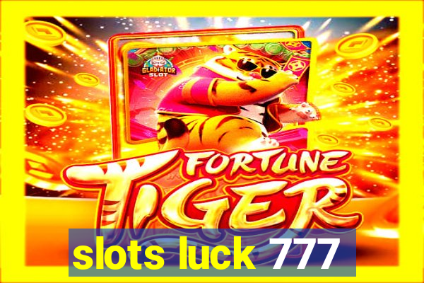 slots luck 777