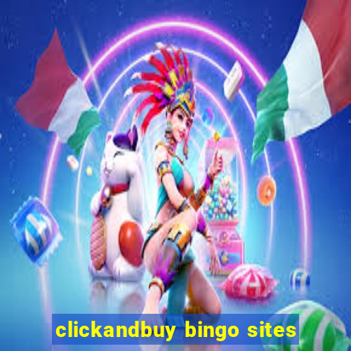 clickandbuy bingo sites