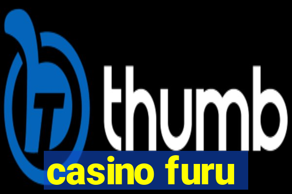 casino furu